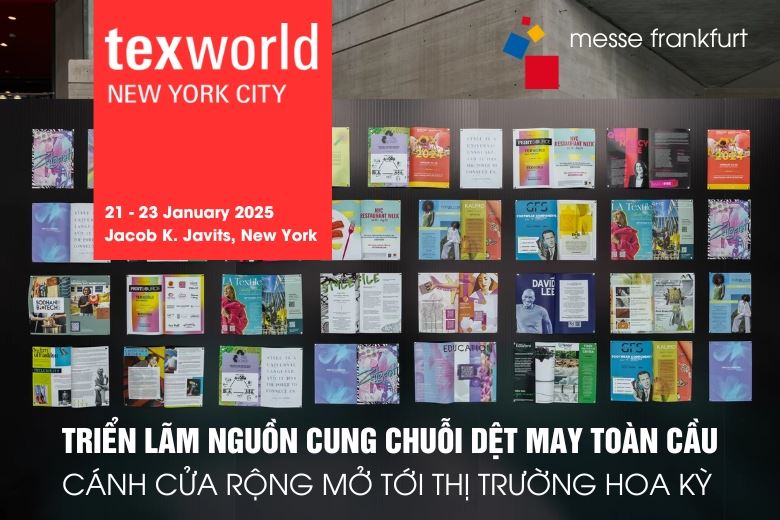 HỘI CHỢ DỆT MAY TEXWORLD NEW YORK CITY 2025