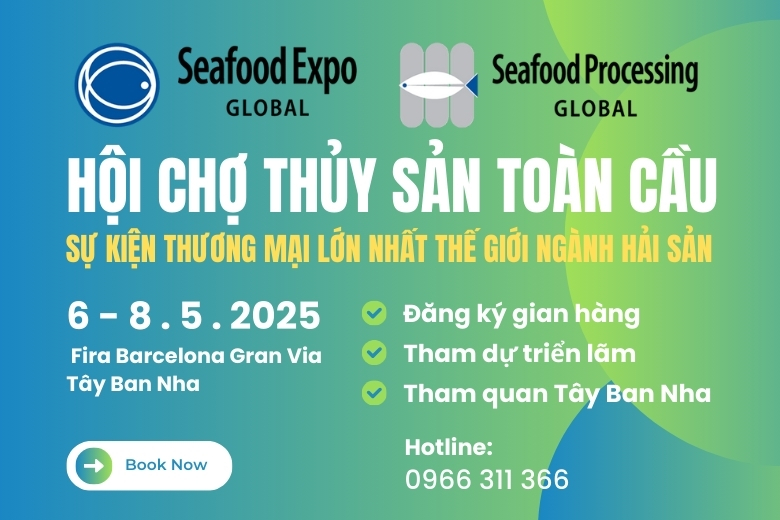 HỘI CHỢ TRIỂN LÃM THỦY SẢN SEAFOOD EXPO GLOBAL 2025